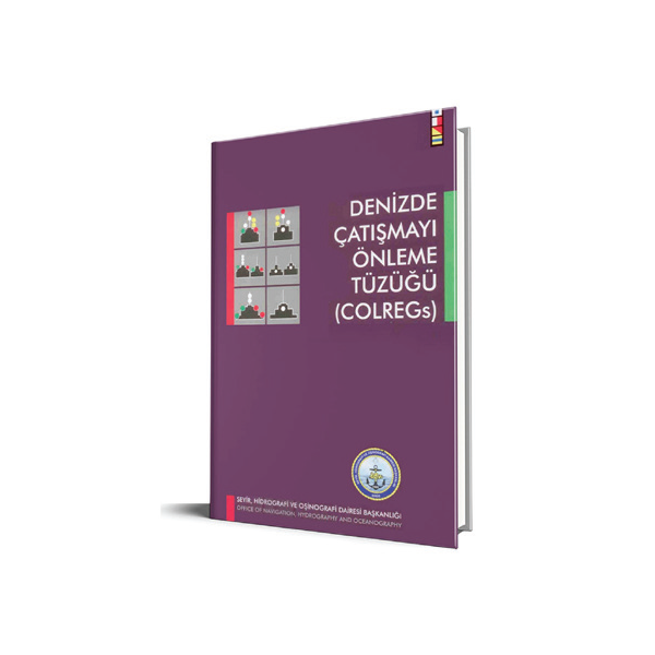 Denizde Çatışmayı Önleme Tüzüğü Kitabı - Güncel COLREG Rehberi